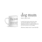 Dog Mum Definition Mug